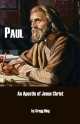 Paul, An Apostle of Jesus Christ