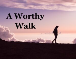 Logo for our 2011 Bible Conference - "A Worthy Walk"