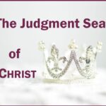 The Judgment Seat of Christ