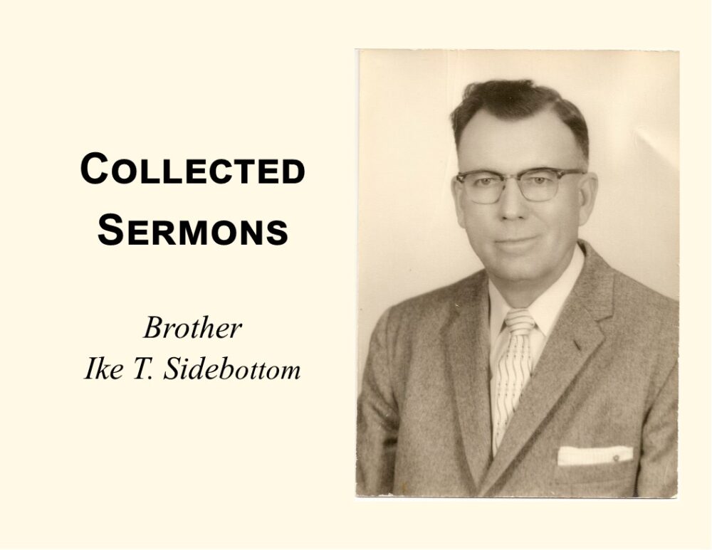 Sermons by Brother Ike T. Sidebottom