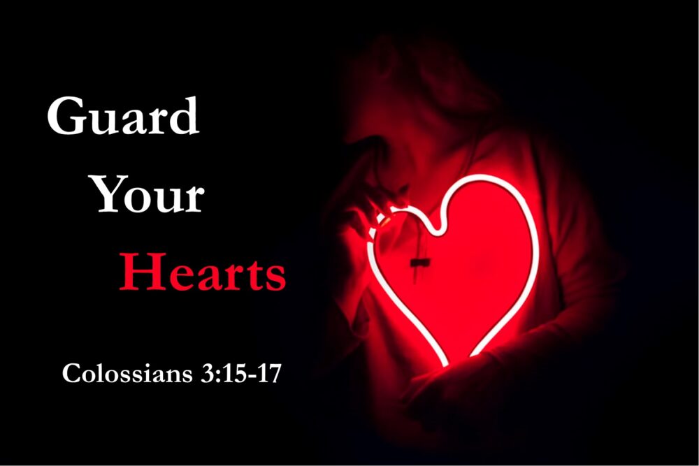 Guard Your Hearts