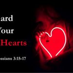 Guard Your Hearts