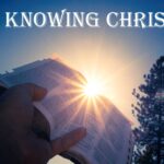 Knowing Christ